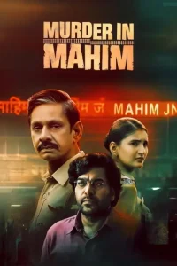 Murder in Mahim S01 (2024) Hindi Completed Web Series Bolly4u