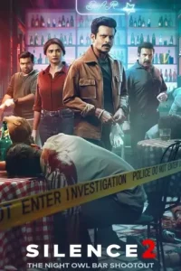 Silence 2: The Night Owl Bar Shootout (2024) Bollywood Hindi Movie Bolly4u Silence 2: The Night Owl Bar Shootout (2024) Bollywood Hindi Movie Bolly4u