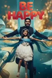 Be Happy 2025 Bollywood Movie Bolly4u