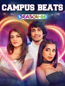 Campus Beats S05 (2025) Hindi Completed Web Series Bolly4u Campus Beats S05 (2025) Hindi Completed Web Series Bolly4u